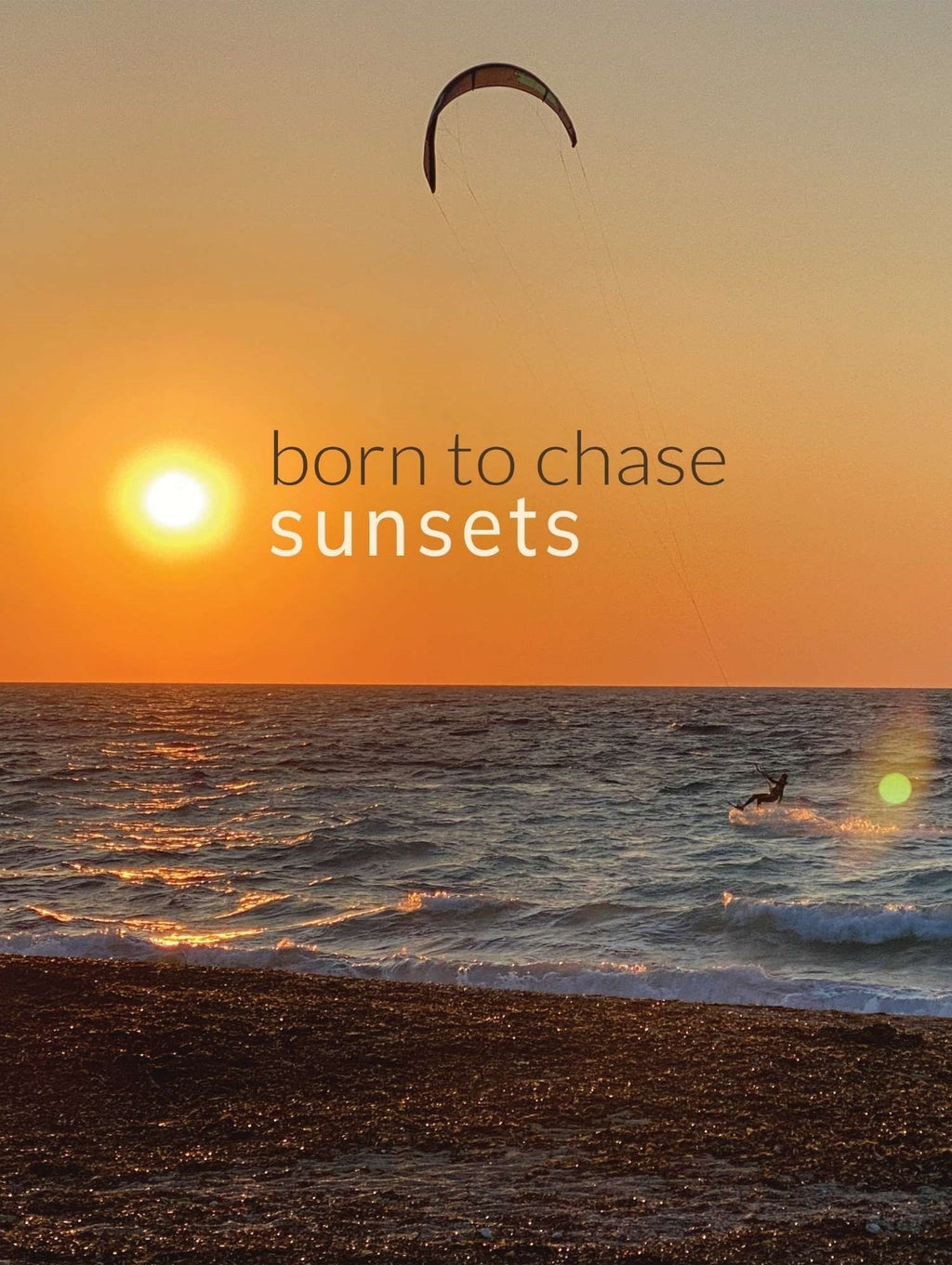 Born to chase sunsets - Poster