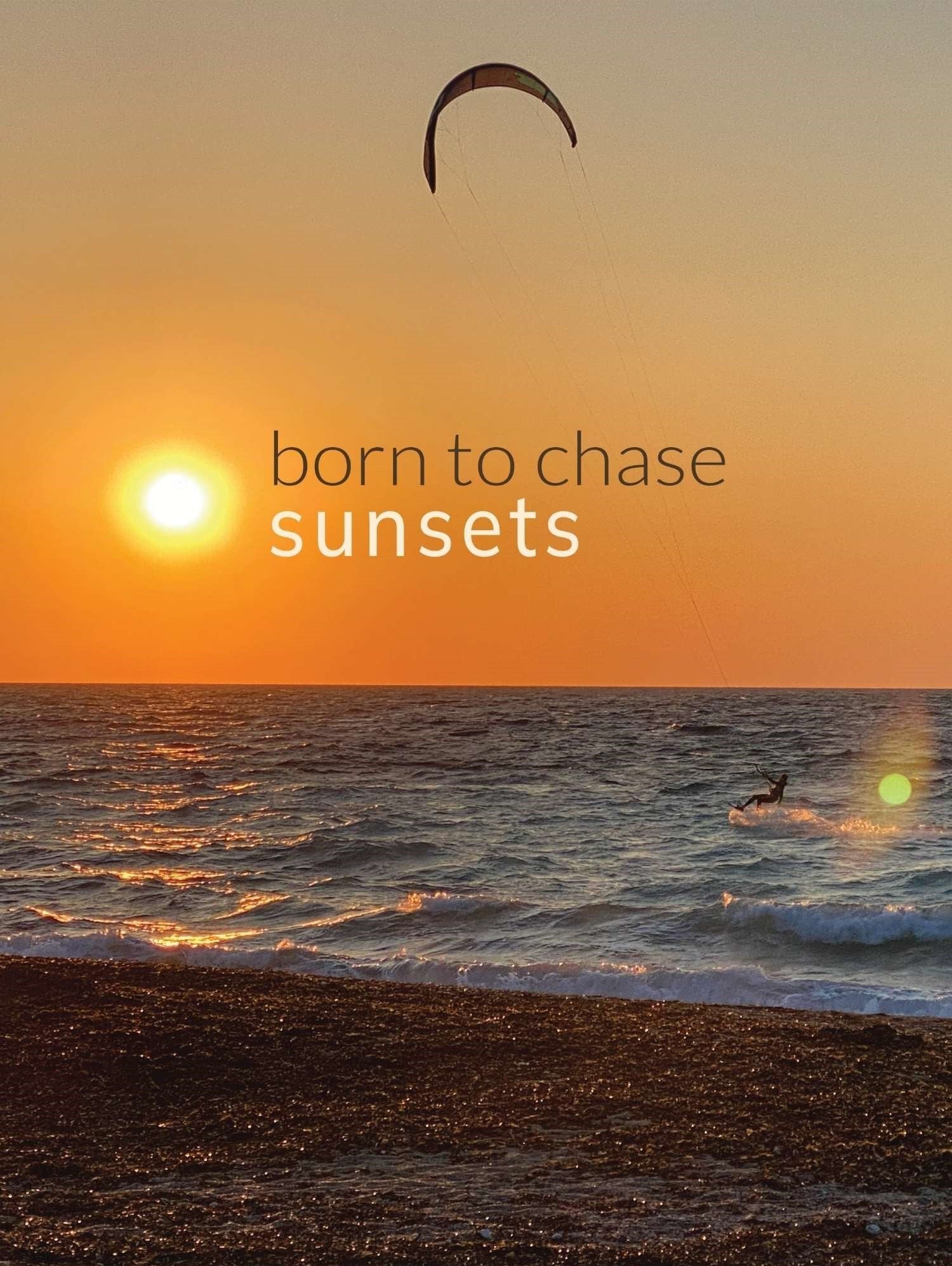 Born to chase sunsets - Poster