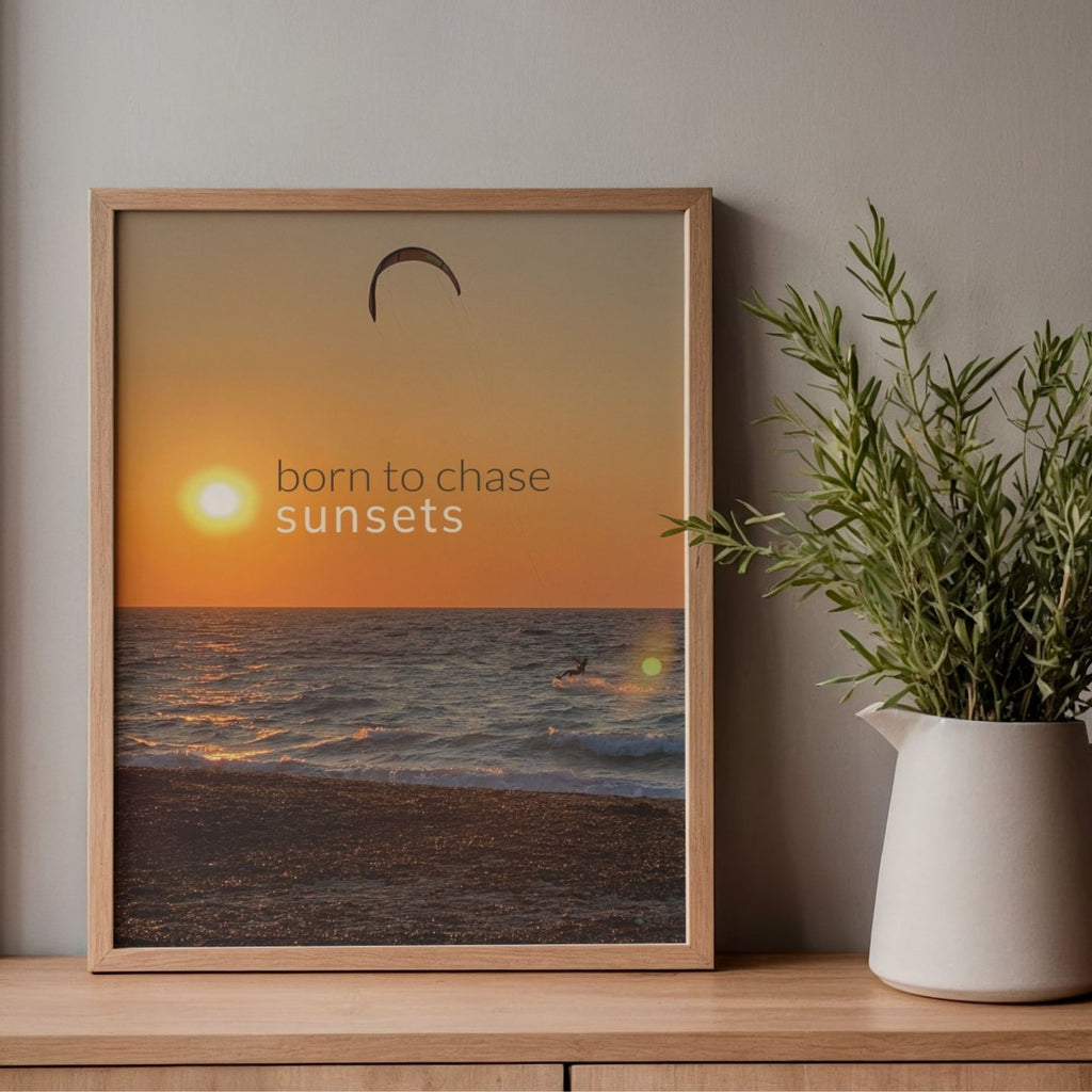 Born to chase sunsets - Poster